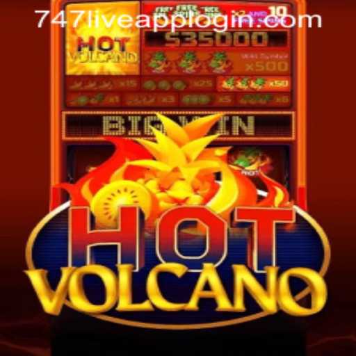 Exploring the Thrills and Rules of HotVolcano in the 747LIVE APP